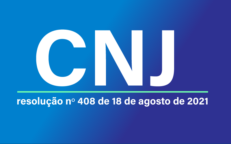 cnj_resolucao_408